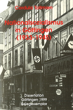 Cordula Tollmien: Nationalsozialismus in Gttingen (1933 - 1945)